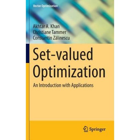 Set-Valued Optimization: An Introduction with Applications Hardcover, Springer