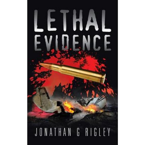 Lethal Evidence Paperback, Authorhouse
