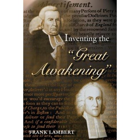 Inventing the "Great Awakening" Paperback, Princeton University Press