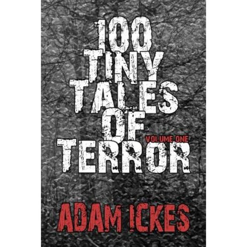 100 Tiny Tales of Terror Paperback, Createspace