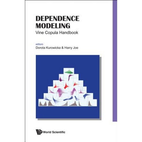 Dependence Modeling: Vine Copula Handbook Hardcover, World Scientific Publishing Company