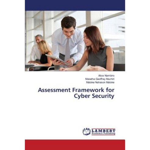 Assessment Framework for Cyber Security Paperback, LAP Lambert Academic Publishing