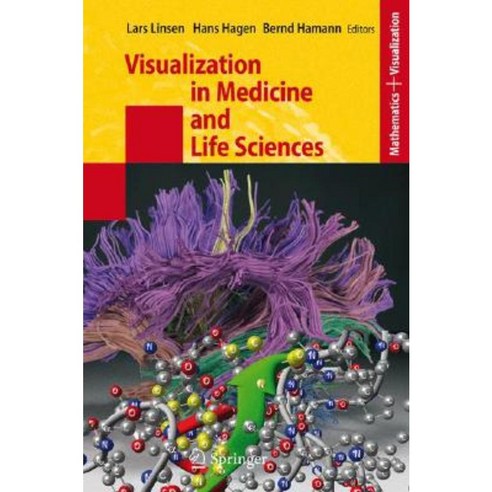 Visualization in Medicine and Life Sciences Hardcover, Springer