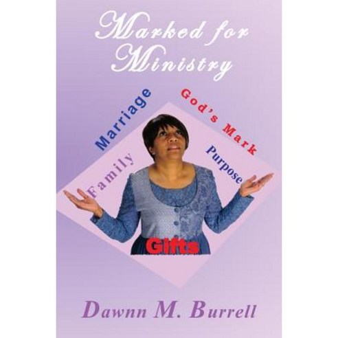 Marked for Ministry Paperback, Dawnn Burrell