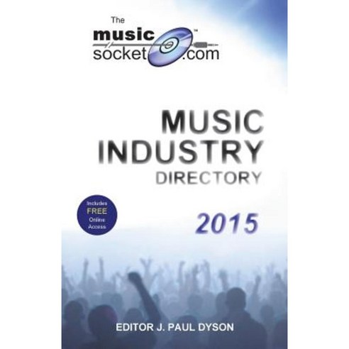 The Musicsocket.com Music Industry Directory 2015 Paperback, Jp&a Dyson