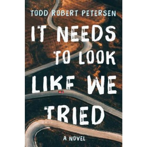 It Needs to Look Like We Tried Hardcover, Counterpoint LLC