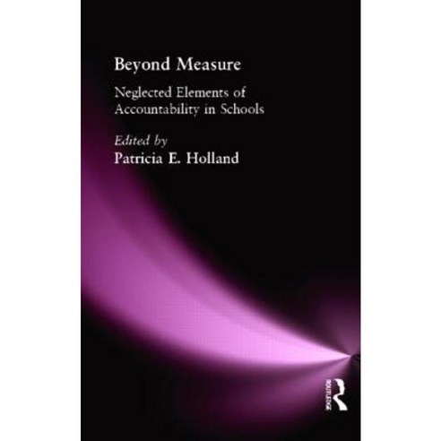 Beyond Measure: Neglected Elements of Accountability in Schools Paperback, Eye on Education