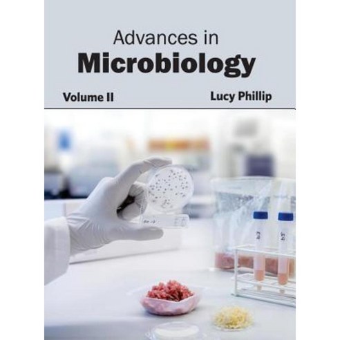 Advances in Microbiology: Volume II Hardcover, Callisto Reference