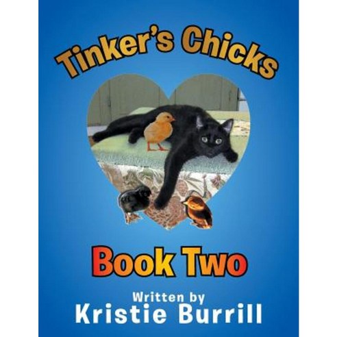 Tinker''s Chicks: Book Two Paperback, Xlibris