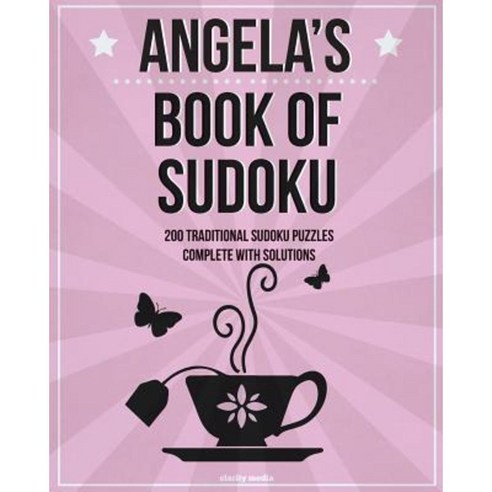 Angela''s Book of Sudoku: 200 Traditional Sudoku Puzzles in Easy Medium & Hard Paperback, Createspace