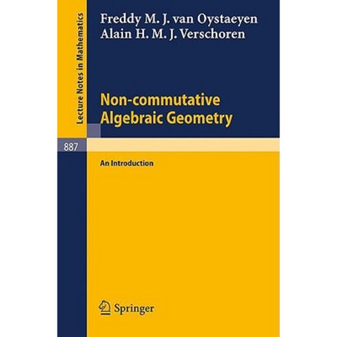 Non-Commutative Algebraic Geometry: An Introduction Paperback, Springer