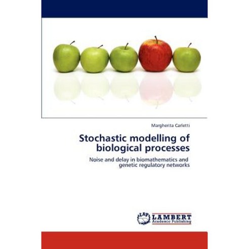 Stochastic Modelling of Biological Processes Paperback, LAP Lambert Academic Publishing