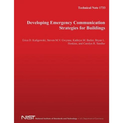 Technical Note 1733: Developing Emergency Communication Strategies for Buildings Paperback, Createspace