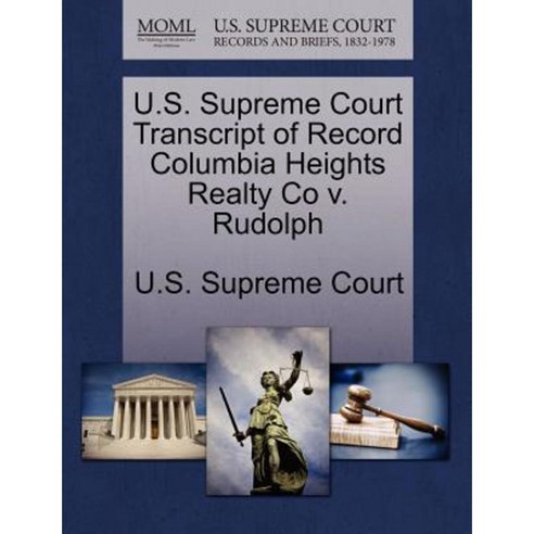 U.S. Supreme Court Transcript of Record Columbia Heights Realty Co V ...