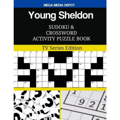 Young Sheldon Sudoku and Crossword Activity Puzzle Book: TV Series Edition Paperback, Createspace Independent Publishing Platform