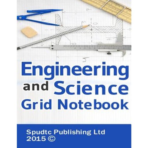 Engineering and Science Grid Notebook Paperback, Createspace Independent Publishing Platform