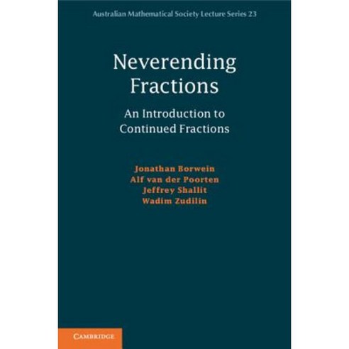 Neverending Fractions: An Introduction to Continued Fractions Paperback, Cambridge University Press