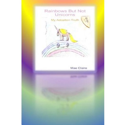 Rainbows But Not Unicorns Workbook Paperback, Createspace Independent Publishing Platform