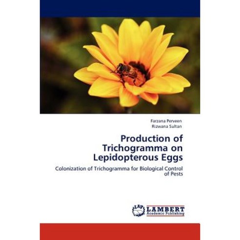 Production of Trichogramma on Lepidopterous Eggs Paperback, LAP Lambert Academic Publishing