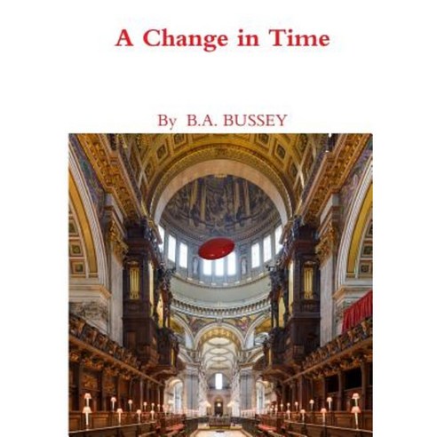 A Change in Time Paperback, Lulu.com