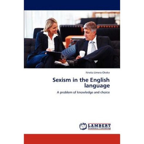 Sexism in the English Language Paperback, LAP Lambert Academic Publishing