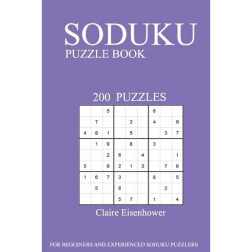 Sudoku Puzzle Book: [2017 Edition] 200 Puzzles 3rd Edition Paperback, Createspace Independent Publishing Platform