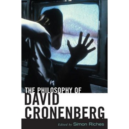 The Philosophy of David Cronenberg Hardcover, University Press of Kentucky