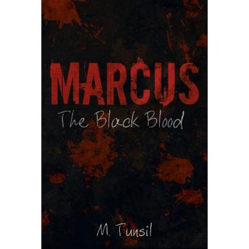 Marcus: The Black Blood Paperback, Liferich