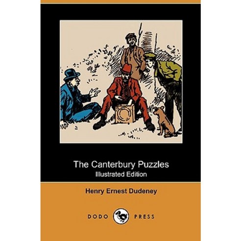 The Canterbury Puzzles (Illustrated Edition) (Dodo Press) Paperback, Dodo Press