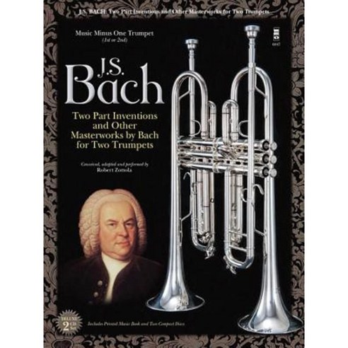 Johann Sebastian Bach: Two-Part Inventions for Two Trumpets: Book/2-CD Pack Hardcover, Music Minus One