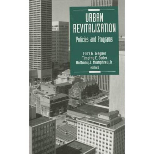 Urban Revitalization: Policies and Programs Hardcover, Sage Publications, Inc