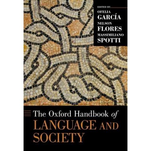 The Oxford Handbook of Language and Society Hardcover, Oxford University Press, USA