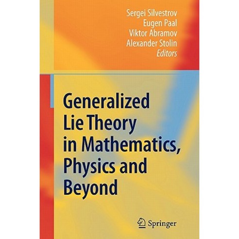 Generalized Lie Theory in Mathematics Physics and Beyond Paperback, Springer