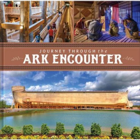 Journey Through the Ark Encounter Hardcover, Master Books
