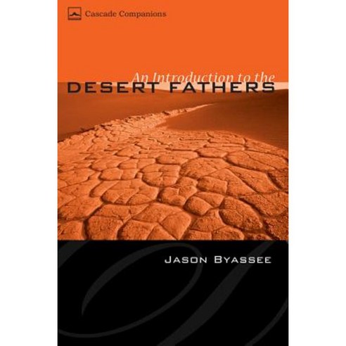An Introduction to the Desert Fathers Hardcover, Cascade Books