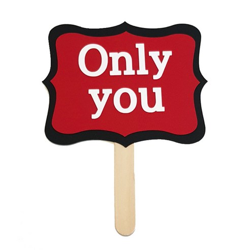 와니데코 촬영용 피켓, Only You