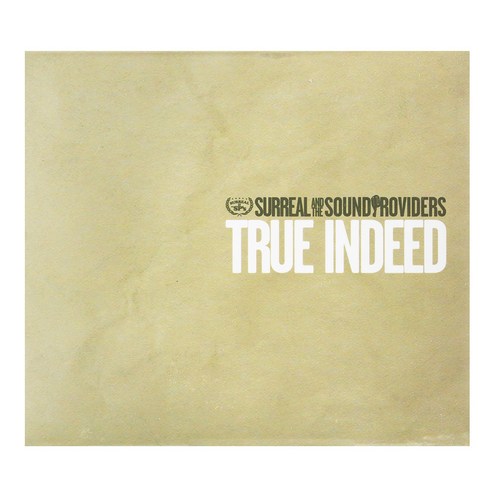 SOUND PROVIDERS SURREAL - TRUE INDEED, 1CD