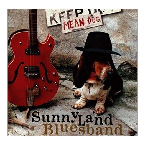 Sunnyland Bluesband - Mean Dog EU수입반, 1CD