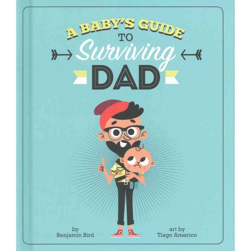 A Baby''s Guide to Surviving Dad Capstone Pr Inc, Capstone Young Readers