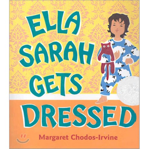 Ella Sarah Gets Dressed Harcourt Children''s Books, Houghton Mifflin