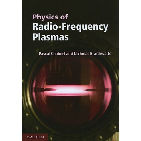 Physics of Radio-Frequency Plasmas Hardcover Cambridge University Press, Packt Publishing