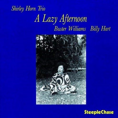 Shirley Horn Trio - A Lazy Afternoon EU수입반, 1CD