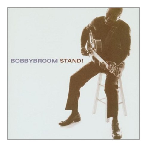 BOBBY BROOM - STAND 미국수입반, 1CD