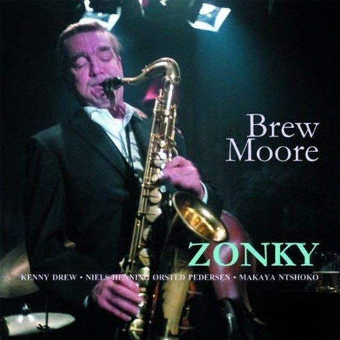 Brew Moore - Zonky EU수입반, 1CD