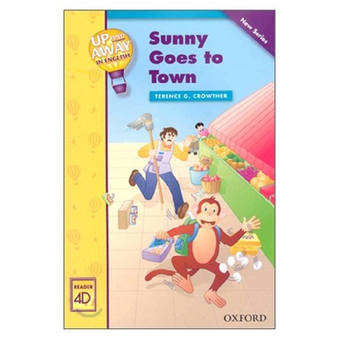 Sunny Goes to Town(Up and Away in English 4D Reader)(New), Oxford University Press
