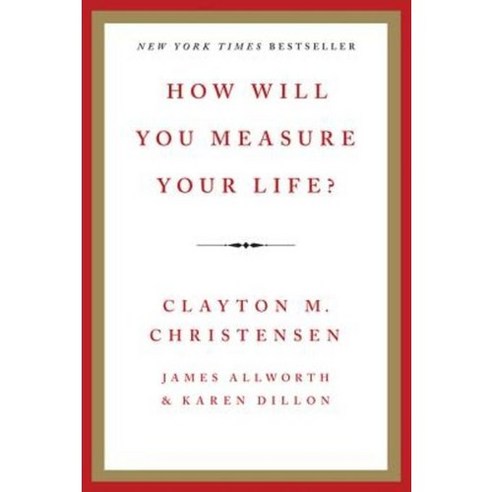 How Will You Measure Your Life?, Harper