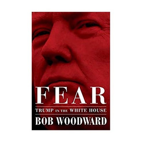 Fear Trump in the White House : 워터게이트 특종기자 밥 우드워드 폭로 미국판 Hardcover, Simon&Schuster