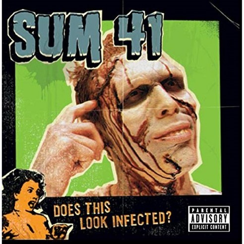 SUM 41 - DOES THIS LOOK INFECTED? 미국수입반, 1CD