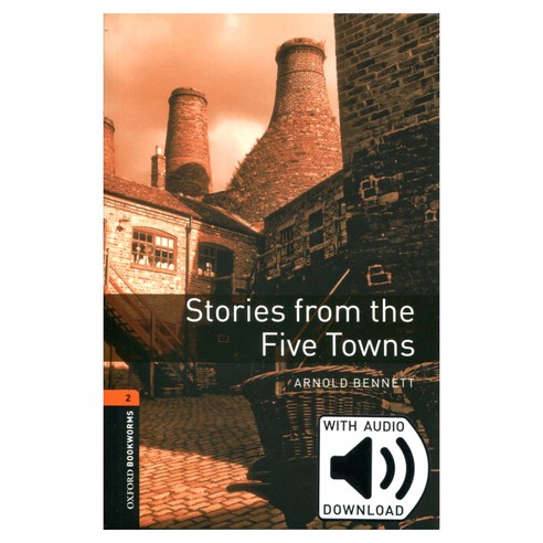OBL 3E 2 : Stories from the Five Towns with MP3, Oxford