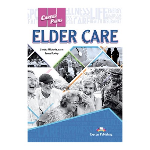 CAREERPATHS : ELDER CARE 직무영어 노인요양 계열, Express Publishing